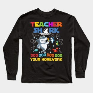 Teacher Shark Doo Your Homework Long Sleeve T-Shirt